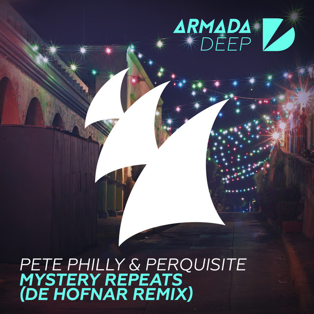 Pete Philly & Perquisite - Mystery Repeats
