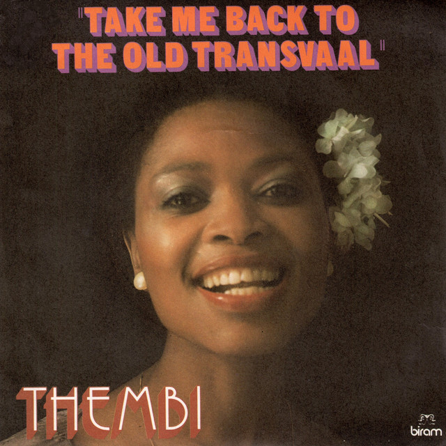 Thembi - Take Me Back To The Old Transvaal
