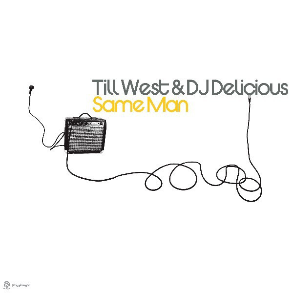 Till West & DJ Delicious - Same Man