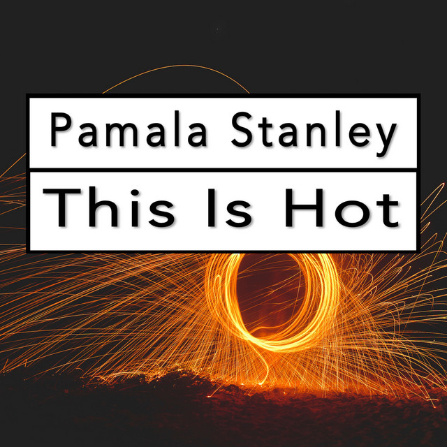 Pamala Stanley - This Is Hot