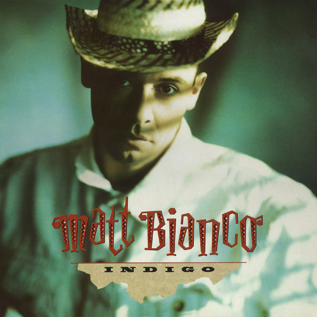 Matt Bianco - Don`t Blame It On That Girl