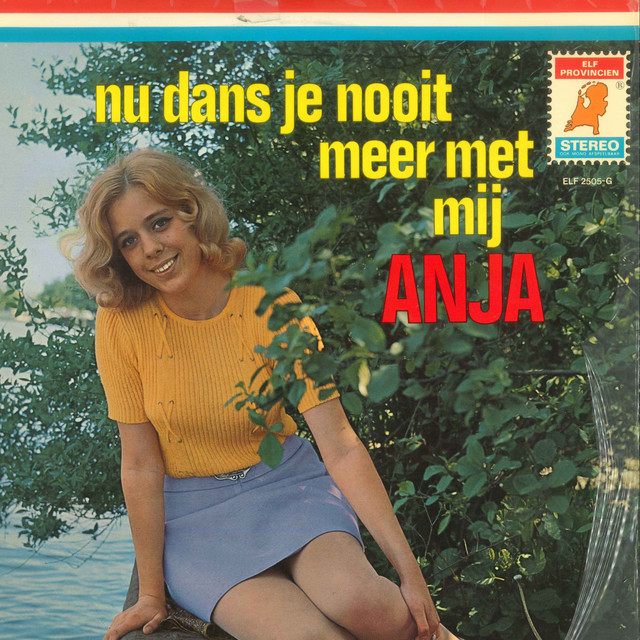Anja - Nu Dans Je Nooit Meer Met Mij