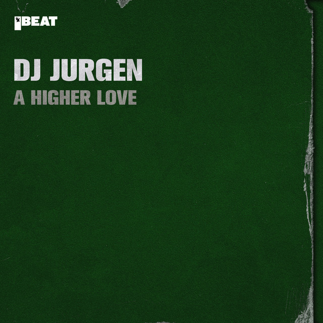 DJ Jurgen - A Higher Love