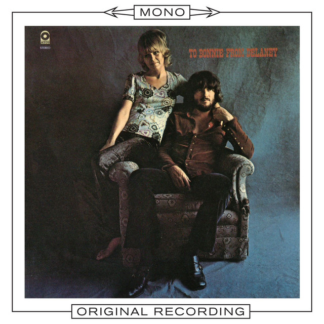 Delaney & Bonnie & Friends - Free The People