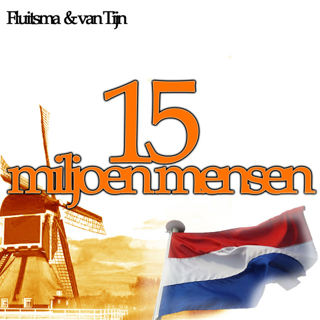 Fluitsma & van Tijn - 15 Miljoen Mensen