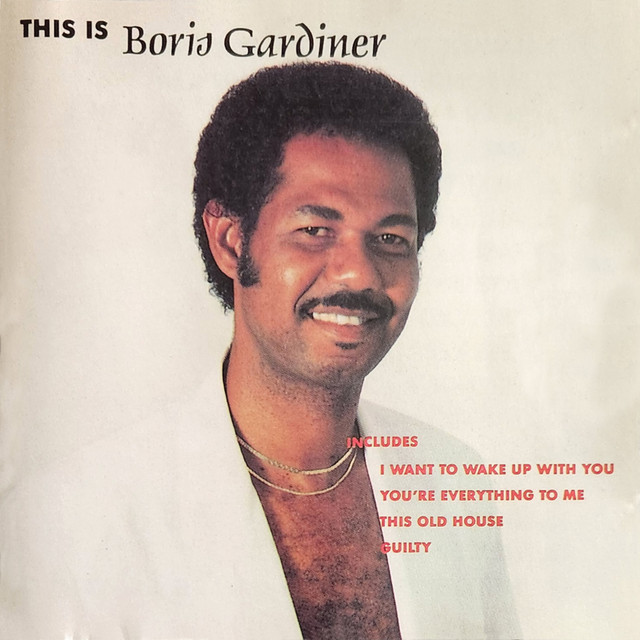 Boris Gardner - I Want To Wake Up With You
