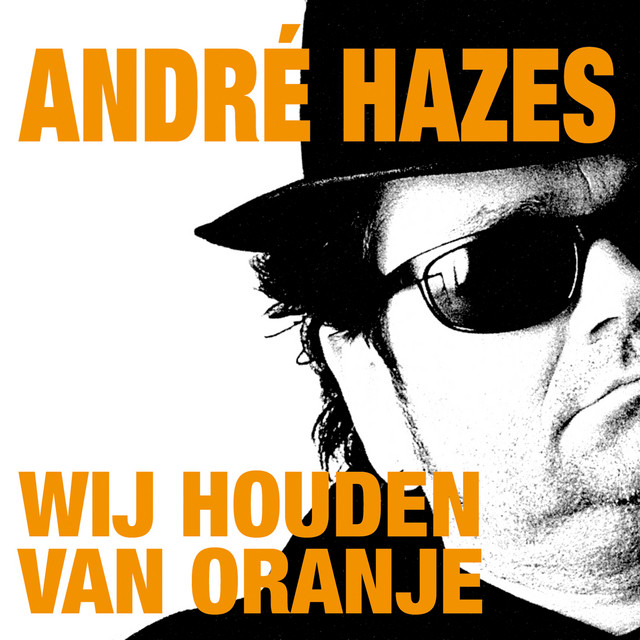 Andre Hazes en Het Nederlands Elftal - Ik Heb U Lief Mijn Nederland