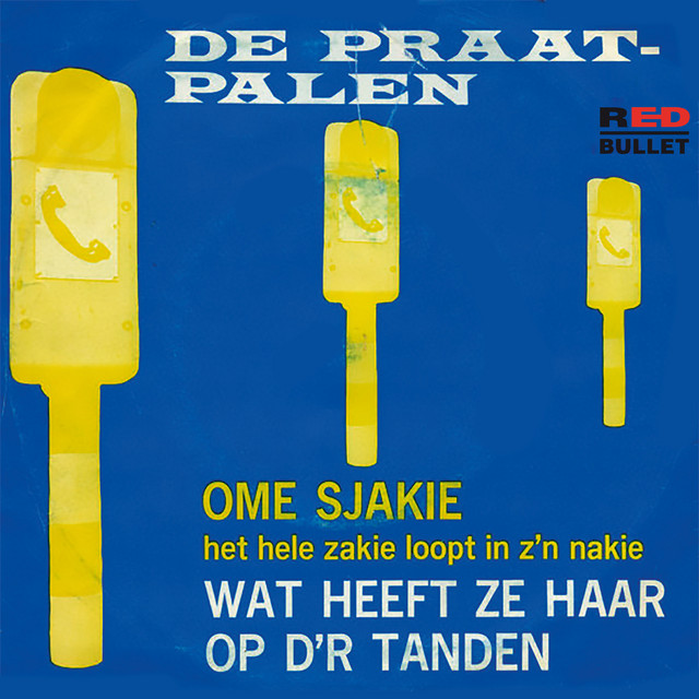 De Praatpalen - Ome Sjakie - Het Hele Zakie Loopt In Z`n Nakie