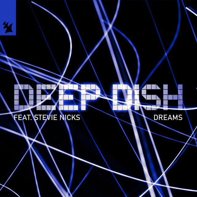 Deep Dish feat. Stevie Nicks - Dreams