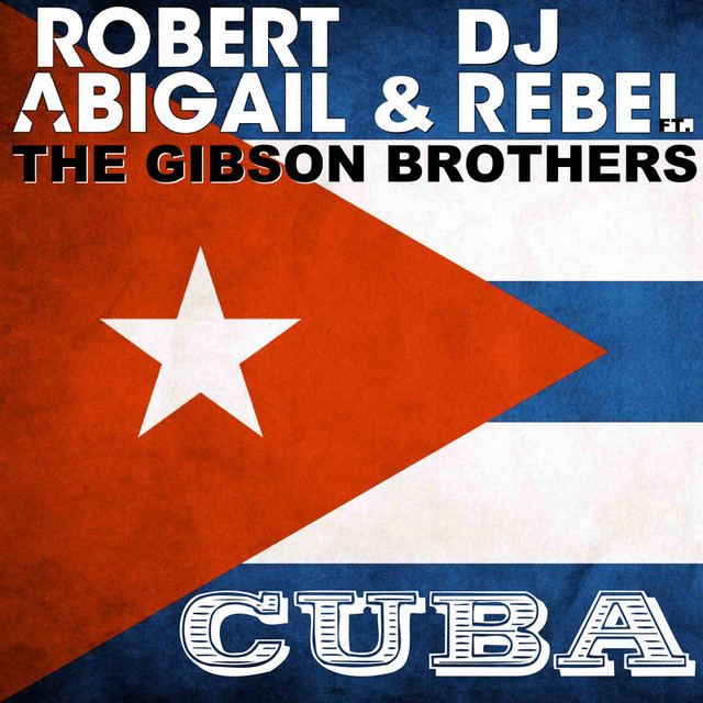 Gibson Brothers - Cuba