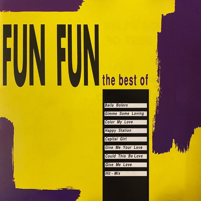 Fun Fun - Give Me Your Love