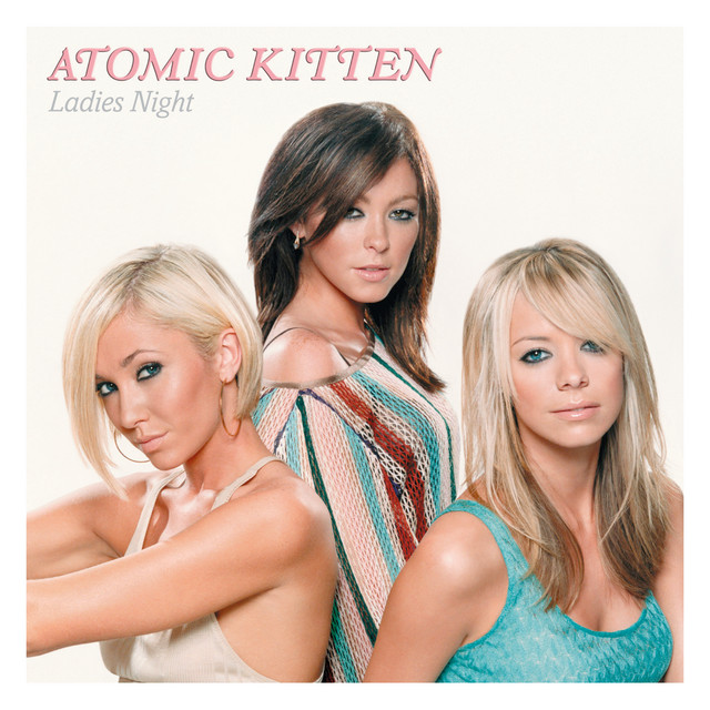 Atomic Kitten feat. Kool & The Gang - Ladies Night