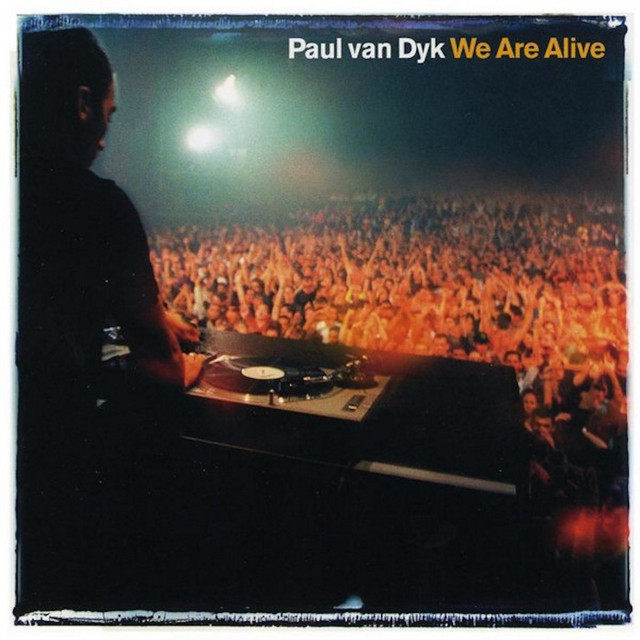 Paul van Dyk - We Are Alive