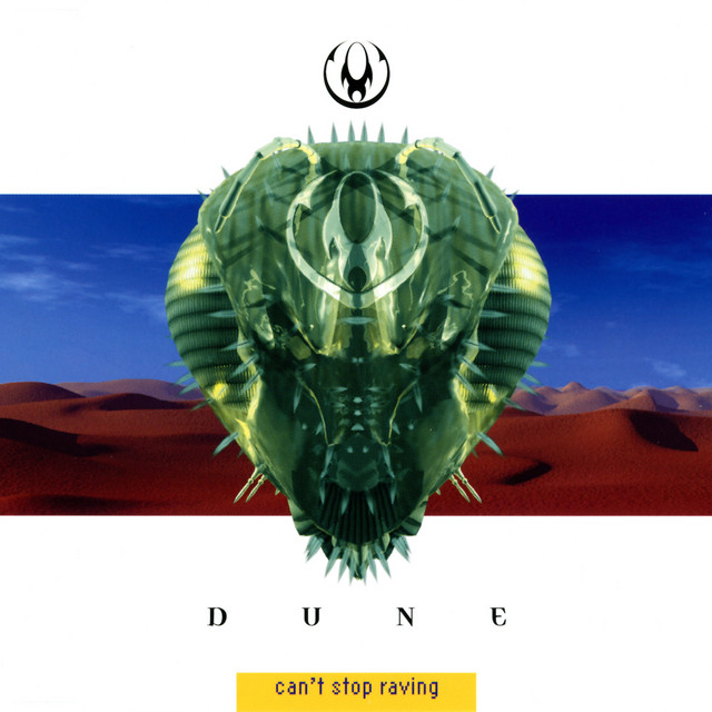 Dune - Can`t Stop Raving