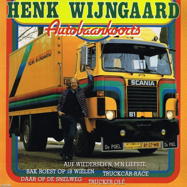 Henk Wijngaard - Bak Roest Op 18 Wielen