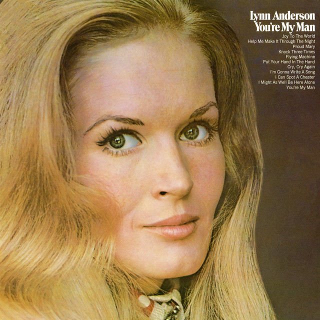 Lynn Anderson - You`re My Man