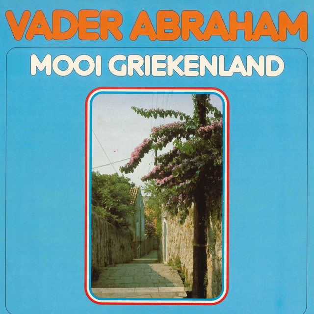 Vader Abraham - Mooi Griekenland