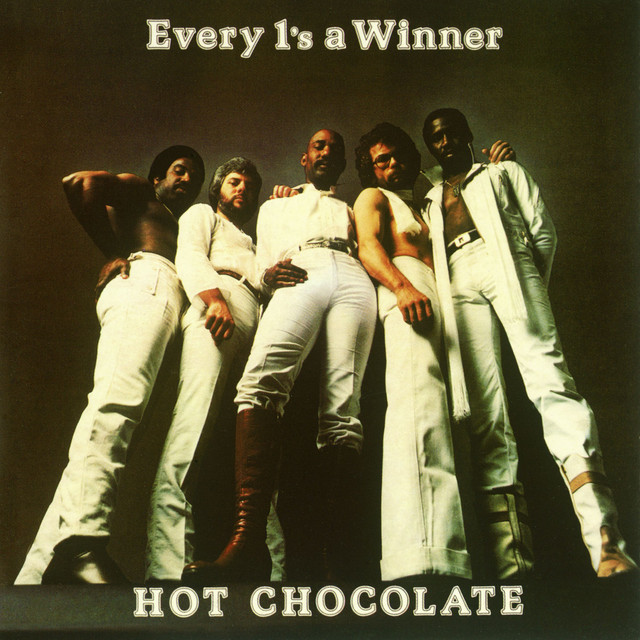 Hot Chocolate - Every 1`s A Winner