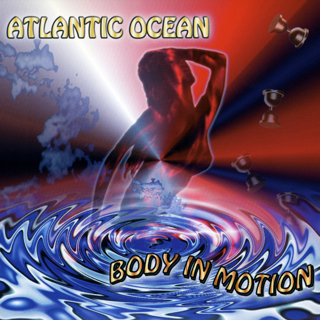 Atlantic Ocean - Body In Motion