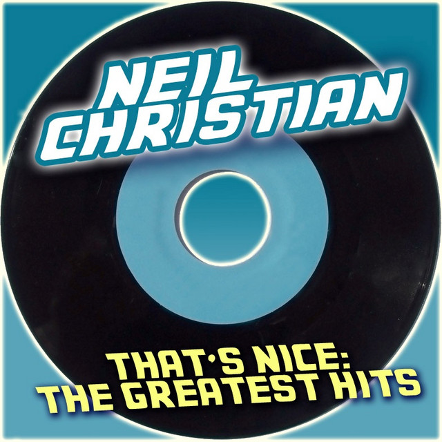 Neil Christian - That`s Nice