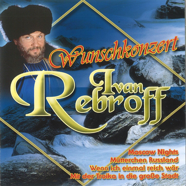 Ivan Rebroff - Mit Der Troika In Die Grosse Stadt