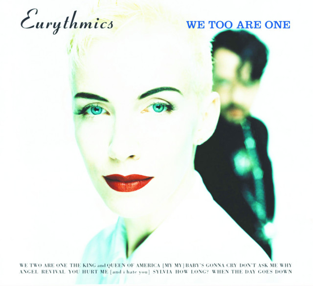 Eurythmics - The King And Queen Of America