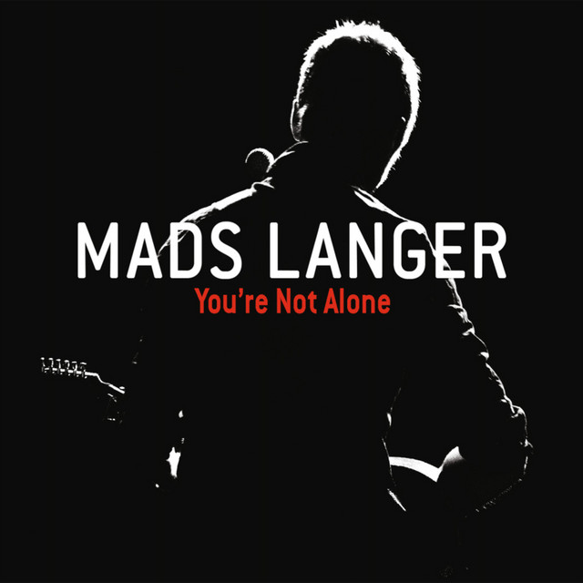 Mads Langer - You`re Not Alone