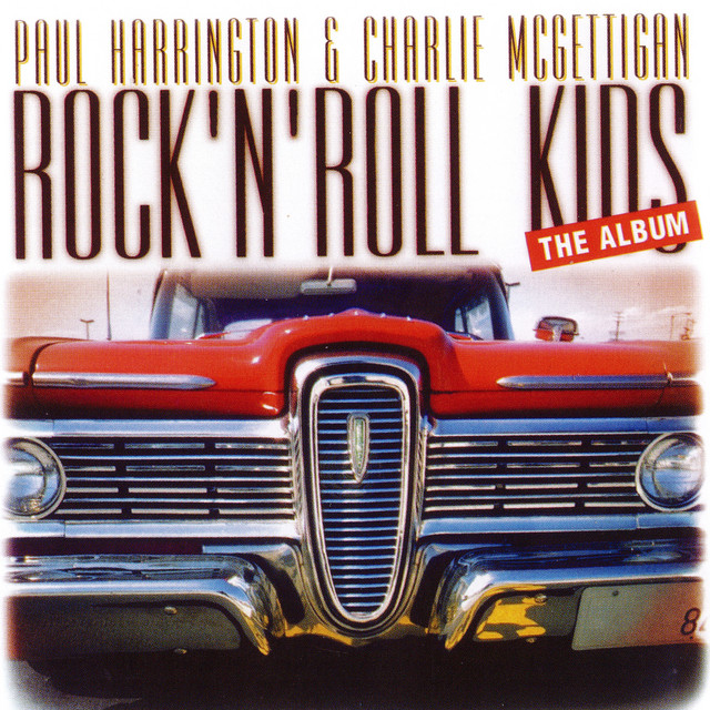 Paul Harrington & Charlie McGettigan - Rock `n` Roll Kids
