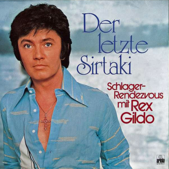 Rex Gildo - Der Letzte Sirtaki - Komm Melina` Tanz Mit Mir