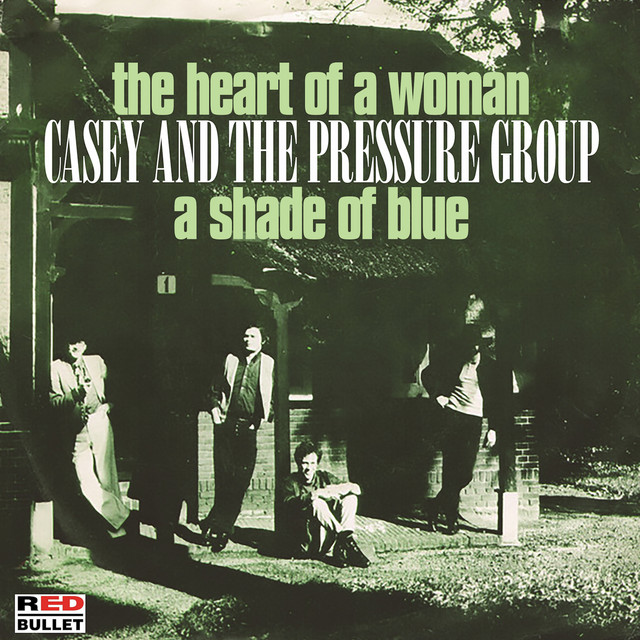 Casey and The Pressure Group - The Heart Of A Woman