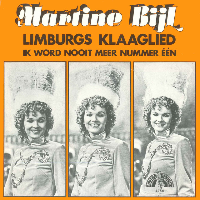 Martine Bijl - Limburgs Klaaglied / Ik Word Nooit Meer Nummer Een