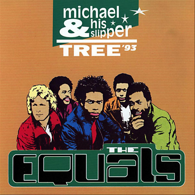 The Equals - Michael And The Slipper Tree