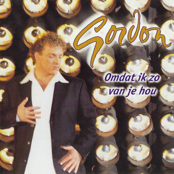 Gordon - Omdat Ik Zo Van Je Hou