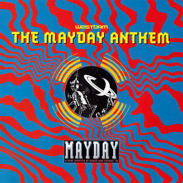 Westbam - The Mayday Anthem