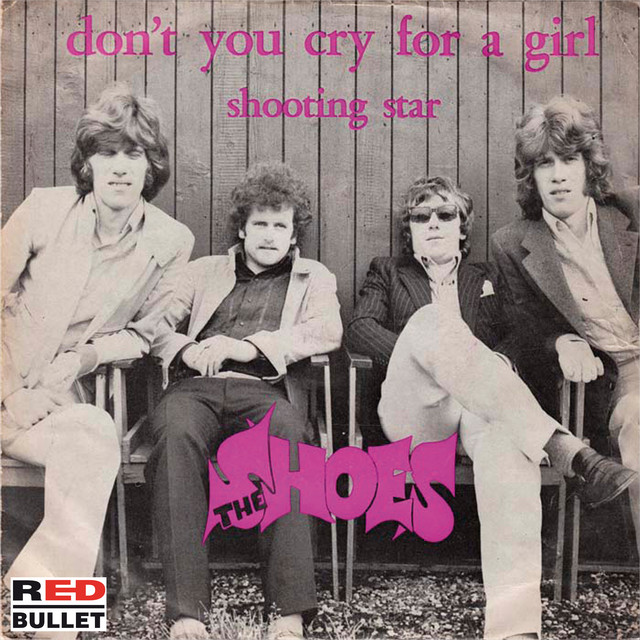 The Shoes - Don`t You Cry For A Girl