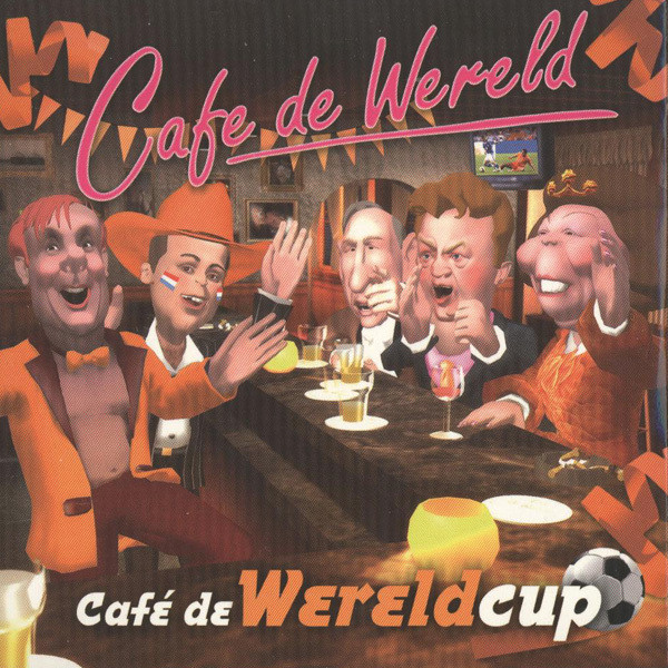 Cafe De Wereld - Cafe De Wereldcup