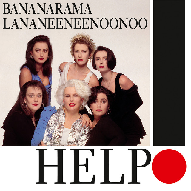 Bananarama & Lananeeneenoonoo - Help!