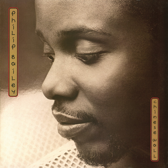 Philip Bailey - Walking On The Chinese Wall