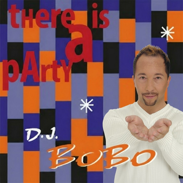 DJ BoBo - There Is A Party