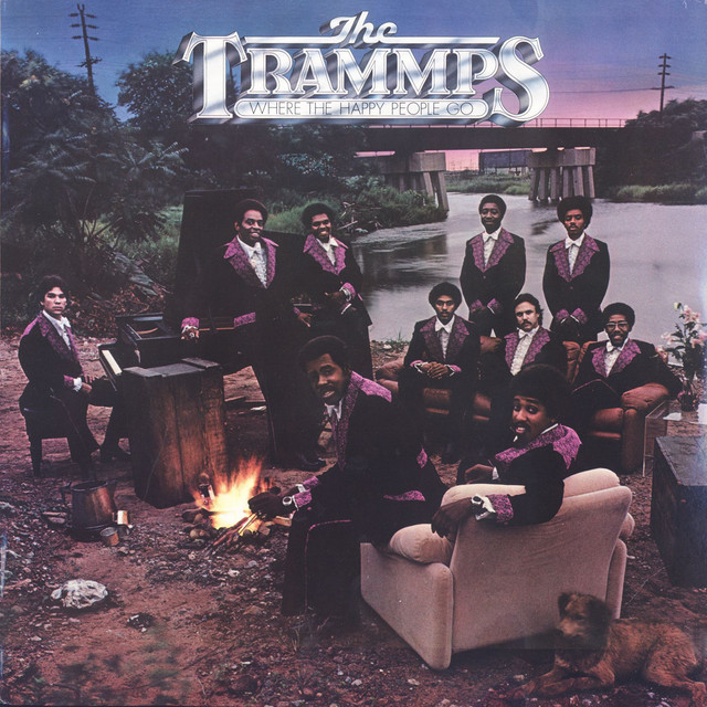 The Trammps - That`s Where The Happy People Go
