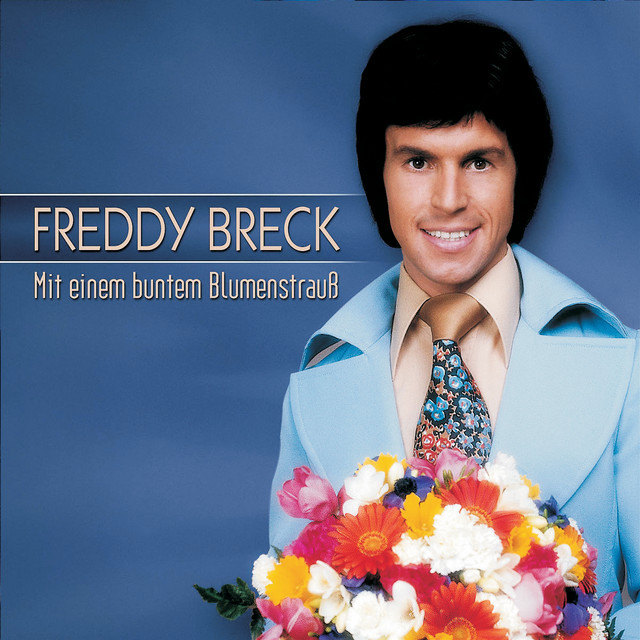 Freddy Breck - Mit Einem Bunten Blumenstrauss