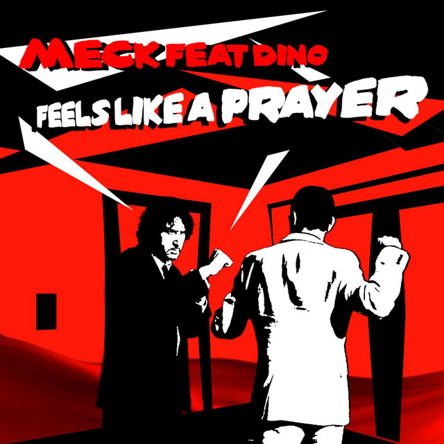 Meck feat. Dino - Feels Like A Prayer