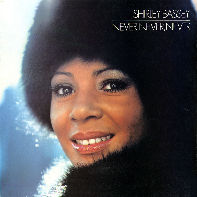 Shirley Bassey - Never` Never` Never