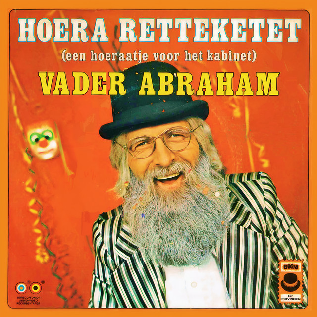 Vader Abraham - Hoera Retteketet (een Hoeraatje Voor Het Kabinet)
