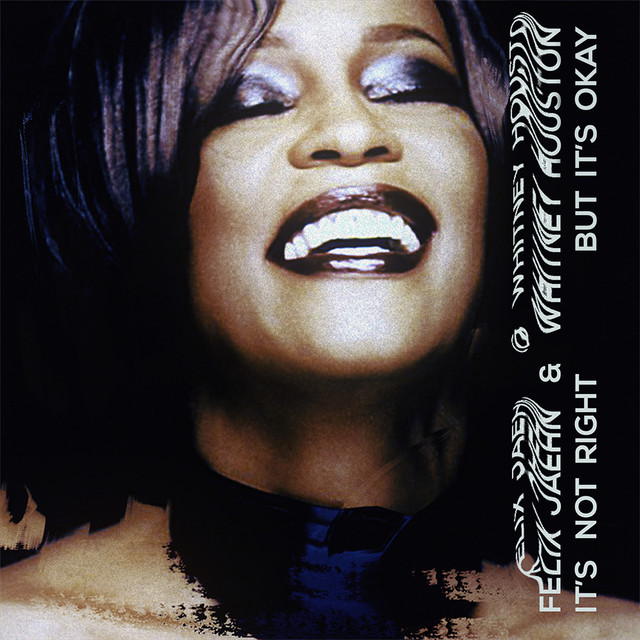 Whitney Houston - It`s Not Right But It`s Okay