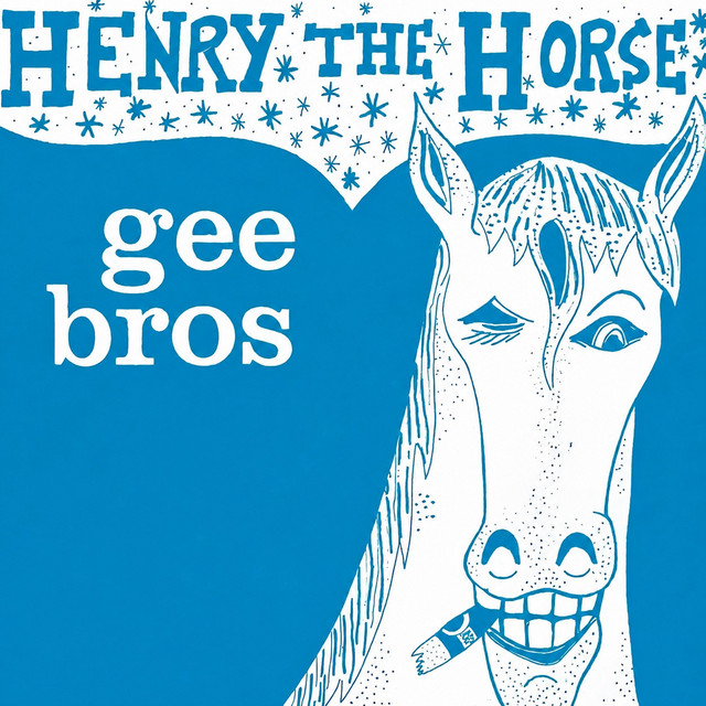 Gee Bros - Henry The Horse