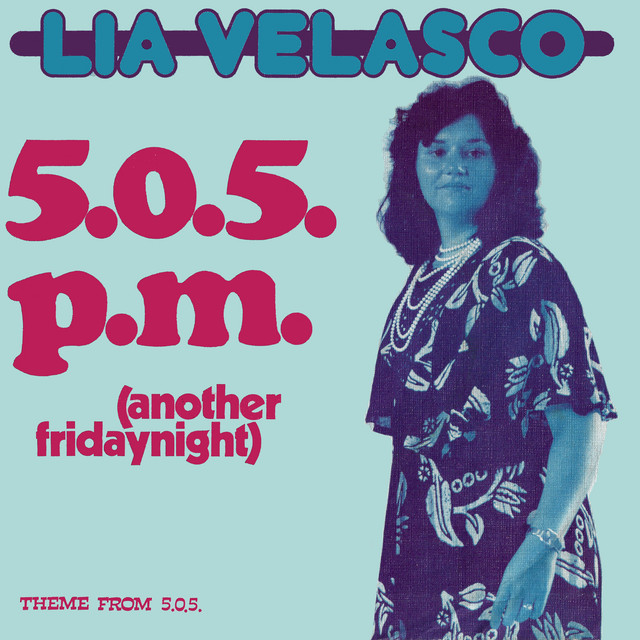 Lia Velasco - 5.0.5. P.m. (another Fridaynight)