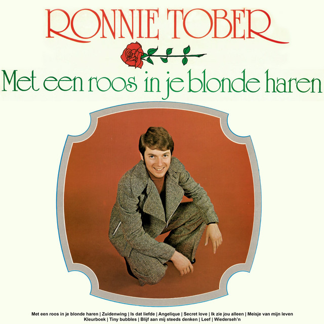 Ronnie Tober - Met Een Roos In Je Blonde Haren