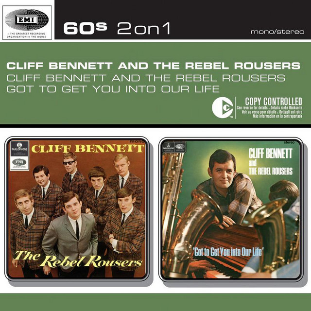 Cliff Bennett and The Rebel Rousers - Got To Get You Into My Life