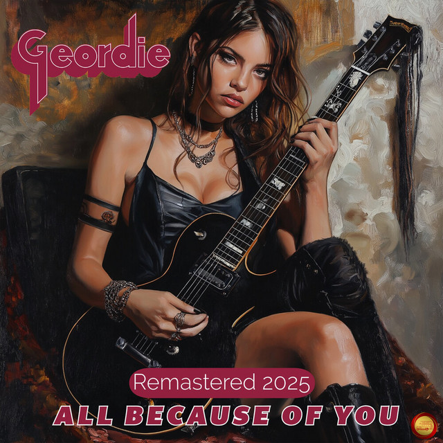 Geordie - All Because Of You